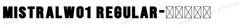 MistralW01 Regular字体转换